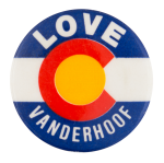 Love Vanderhoof Political Button Museum