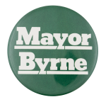 Mayor Byrne Political Button Museum