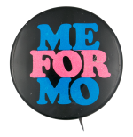 Me For Mo Political Button Museum