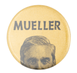Mueller Political Button Museum
