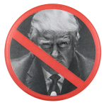 No Trump Political Button Museum
