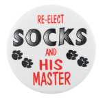 Re-Elect Socks Political Button Museum