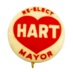 Re-Elect Hart Mayor Political Busy Beaver Button Museum