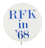 RFK in '68 Political Button Museum