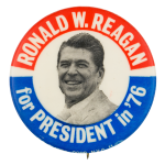 Ronald W. Reagan for President in '76 Political Button Museum