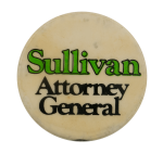 Sullivan Attorney General Political Busy Beaver Button Museum