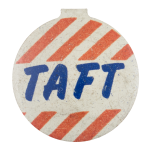Taft Stripes Political Button Museum