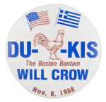 The Boston Bantam Will Crow Political Button Museum