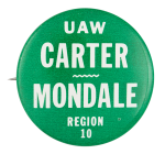 UAW Carter Mondale Region 10 Political Button Museum