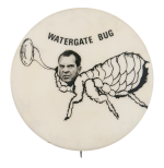 Watergate Bug Political Button Museum