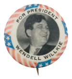 Wendell Willkie for President Political Button Museum