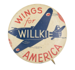 Wings for Willkie Political Button Museum