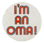 I'm an Oma Ice Breakers Button Museum