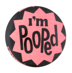 I'm Pooped Ice Breakers Button Museum