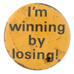 Winning By Losing Ice Breakers Button Museum