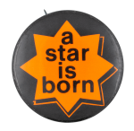 A Star is Born Ice Breakers Button Museum