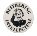 Blithering Intellectual Ice Breakers Button Museum