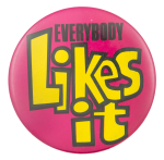 Everybody Likes It Ice Breakers Button Museum