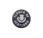 Flower of Scotland Social Lubricator Busy Beaver Button Museum