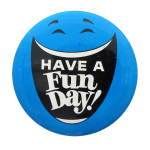 Have A Fun Day Smileys Button Museum