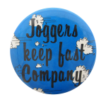 Joggers Keep Fast Company Ice Breakers Button Museum