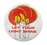 Let Your Light Shine Ice Breakers Button Museum