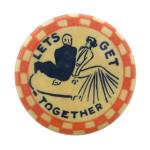 Let's Get Together Ice Breakers Button Museum