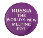 Russia the World's New Melting Pot Ice Breakers Button Museum