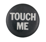 Touch Me Ice Breakers Button Museum