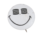 Burger King Eyes Smiley Smileys Button Museum
