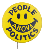 People Above Politics Smileys Button Museum