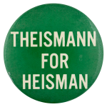 Theismann for Heisman Sports Button Museum
