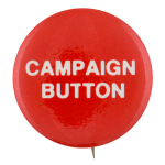Campaign Button Self Referential Button Museum