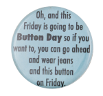 Friday Is Button Day Self Referential Button Museum