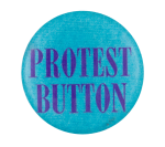 Protest Button Self Referential Button Museum