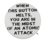 When This Button Melts Self Referential Button Museum